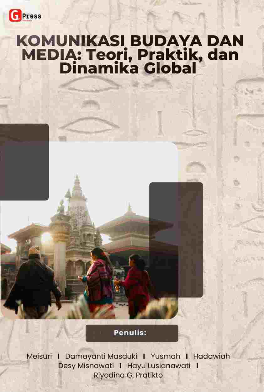 Komunikasi Budaya Dan Media: Teori, Praktik, Dan Dinamika Global